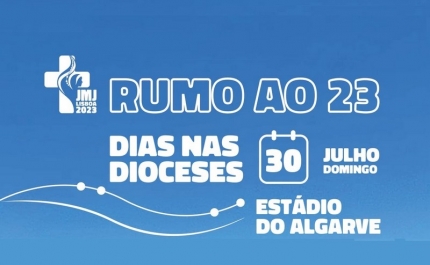 «DIAS NA DIOCESE» TRAZEM O AMBIENTE DA JORNADA MUNDIAL DA JUVENTUDE AO ALGARVE