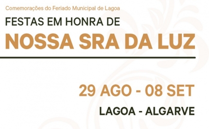 Comemorações do Feriado Municipal de Lagoa | Festas em Honra da Nossa Senhora da Luz