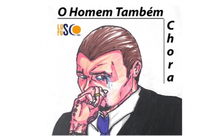 O Homem também chora