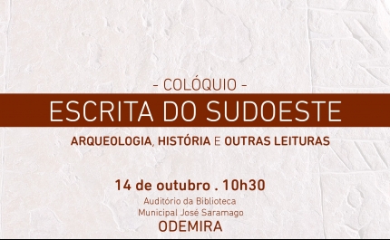 ODEMIRA RECEBE COLÓQUIO SOBRE A ESCRITA DO SUDOESTE