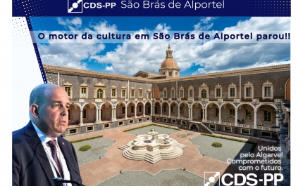 CDS-PP | O motor da cultura em São Brás de Alportel parou!!