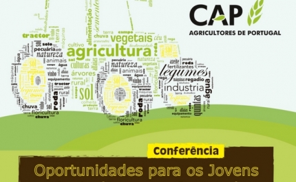 CONFERÊNCIA: «OPORTUNIDADES PARA OS JOVENS AGRICULTORES»