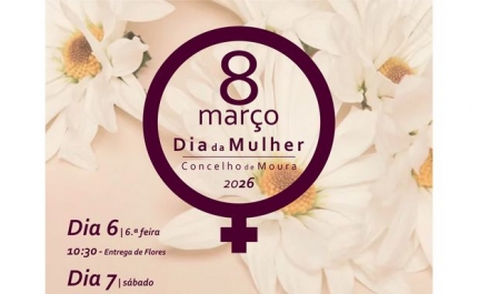 8 DE MARÇO | Dia Internacional da Mulher celebrado em Moura 