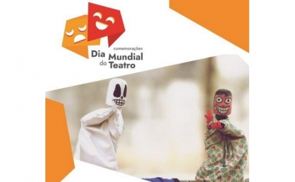 DIA MUNDIAL DO TEATRO COMEMORADO COM «STAND-UP COMEDY», MARIONETAS E OFICINAS