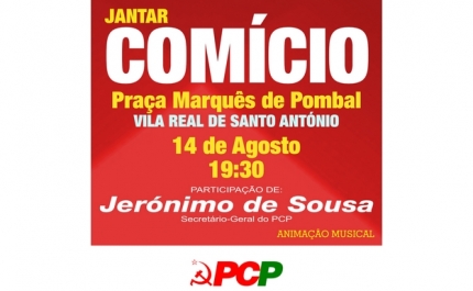 Jerónimo de Sousa em comício de verão a 14 de Agosto em Vila Real de Santo António