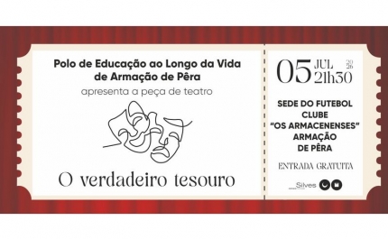 POLO DE EDUCAÇÃO AO LONGO DA VIDA DE ARMAÇÃO DE PÊRA APRESENTA A PEÇA «O VERDADEIRO TESOURO»