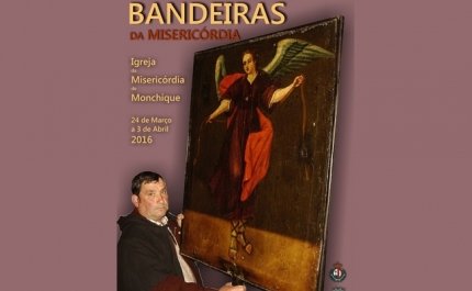 Exposição de Bandeiras da Misericórdia de Monchique