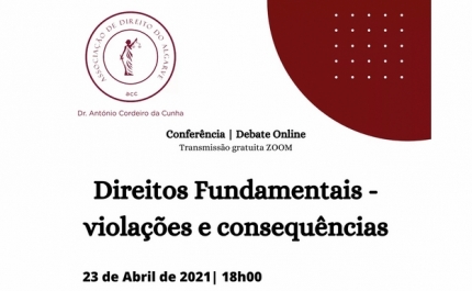 Palestra conferência -  «Direitos fundamentais: violações/ consequenciais.» , com o orador convidado Professor Doutor Jorge Bacelar Gouveia!