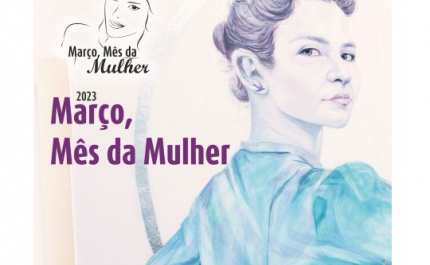 Em março, São Brás de Alportel presta homenagem a todas as mulheres