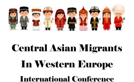  International Conference on Central Asian Migrants in Western Europe   