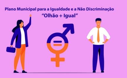 Município de Olhão cria Plano Municipal para a Igualdade e a Não Discriminação