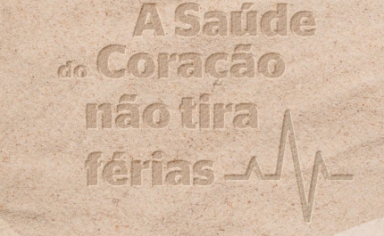 «A saúde do coração não tira férias»
