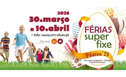 PROGRAMA «FÉRIAS SUPER FIXE PÁSCOA 2026» COM PRÉ-REGISTO OBRIGATÓRIO  A PARTIR DE 02 DE MARÇO