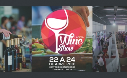 Câmara de Lagoa promove, de 22 a 24 de abril, no Centro de Congressos do Arade, o Lagoa Wine Show