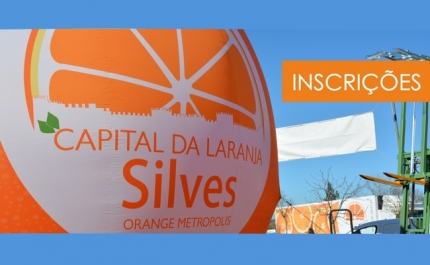 ESTÃO ABERTAS AS INSCRIÇÕES PARA PARTICIPAÇÃO NA 3.ª MOSTRA «SILVES CAPITAL DA LARANJA»