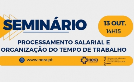 SEMINÁRIO - Processamento Salarial e Organização do Tempo de Trabalho – Que novidades?