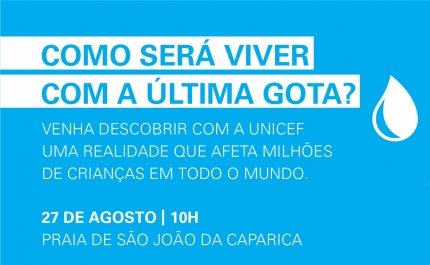 UNICEF PORTUGAL VAI À PRAIA SENSIBILIZAR PARA  A ESCASSEZ DE ÁGUA NO MUNDO