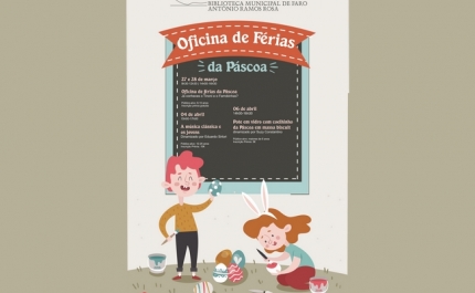 Biblioteca Municipal de Faro promove Oficinas de Férias da Páscoa 