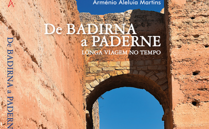 Arménio Aleluia Martins lança «De Badirna a Paderne – Longa Viagem no Tempo» no próximo sábado