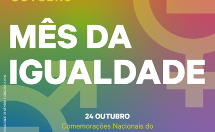 Mês da Igualdade | outubro | Dia Municipal para a Igualdade