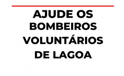 União das Freguesias de Lagoa e Carvoeiro lança campanha de ajuda aos Bombeiros Voluntários de Lagoa