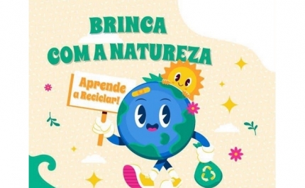 Crianças vão brincar com a natureza em «Oficina de Reciclagem»