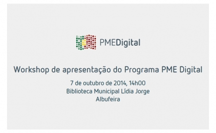 WORKSHOP DE APRESENTAÇÃO DO PROGRAMA “PME DIGITAL” EM ALBUFEIRA 
