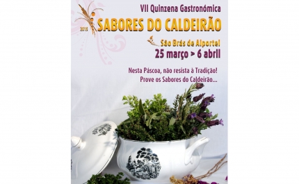 VII Quinzena Gastronómica «Sabores do Caldeirão»