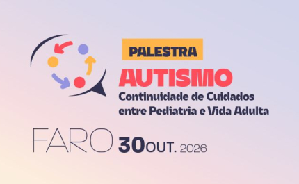 Tertúlia «Autismo: continuidade de cuidados entre Pediatria e Vida Adulta»