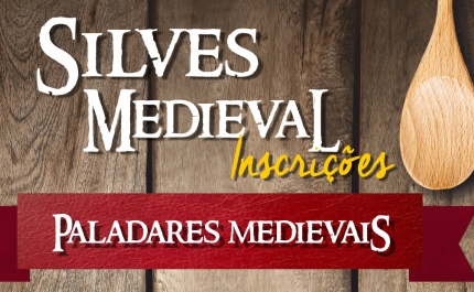 Abertas as inscrições para o Silves Paladares Medievais