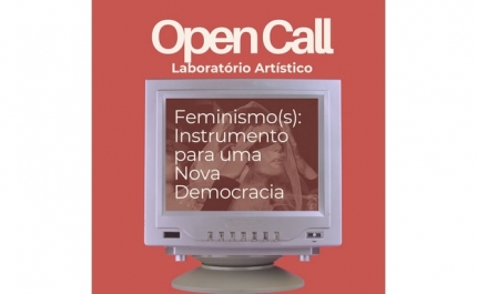 FEMINISMO(S) – INSTRUMENTO PARA UMA NOVA DEMOCRACIA OPEN CALL 