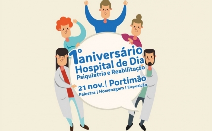 CHUAlgarve: Hospital de Dia de Psiquiatria e Reabilitação de Portimão assinala 1 ano de existência com muitos casos de sucesso