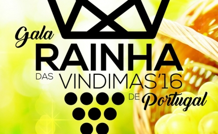 Gala Final da Rainha das Vindimas 2016 realiza-se no Centro de Congressos do Arade, Parchal