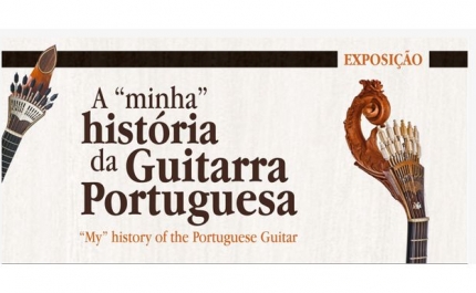 Inauguração da Exposição «A minha história da Guitarra Portuguesa» 