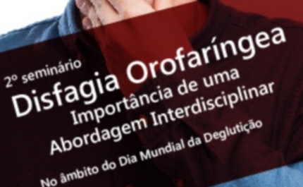 Tratamento da «Disfagia Orofaríngea» é mote de seminário no CHUAlgarve