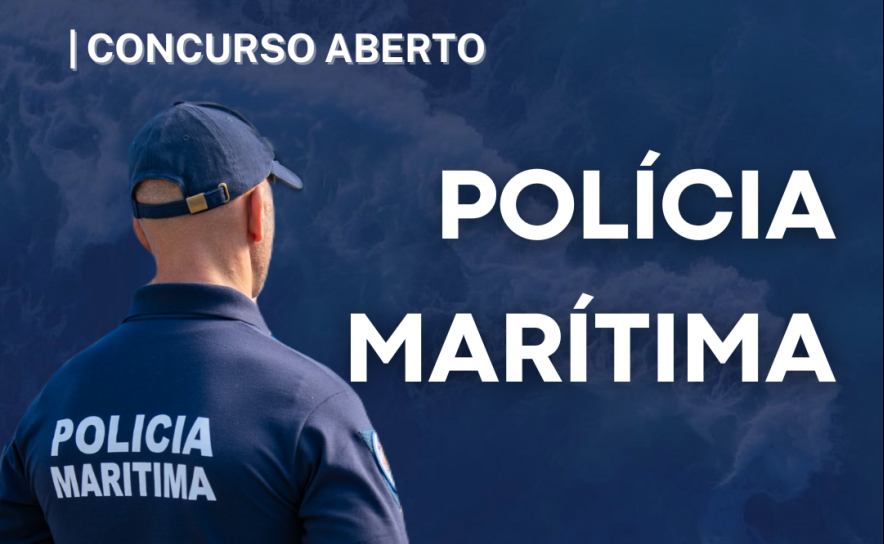 Concurso aberto para a Polícia Marítima