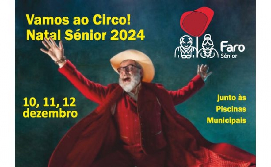 MUNICÍPIO DE FARO PROPORCIONA ESPETÁCULO DE CIRCO  AOS SENIORES DO CONCELHO