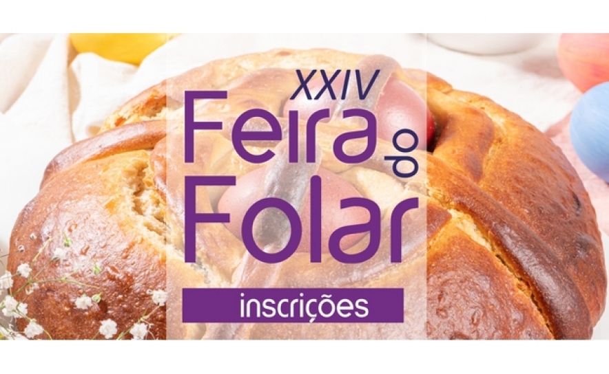 XXIV FEIRA DO FOLAR DE SÃO MARCOS DA SERRA COM INSCRIÇÕES ABERTAS