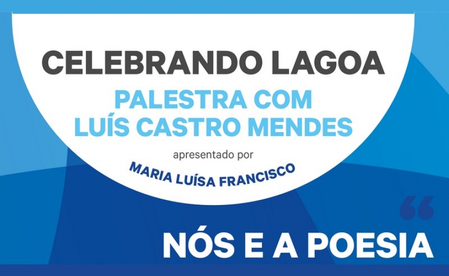 Palestra Literária – Celebrando Lagoa «Nós e a Poesia»