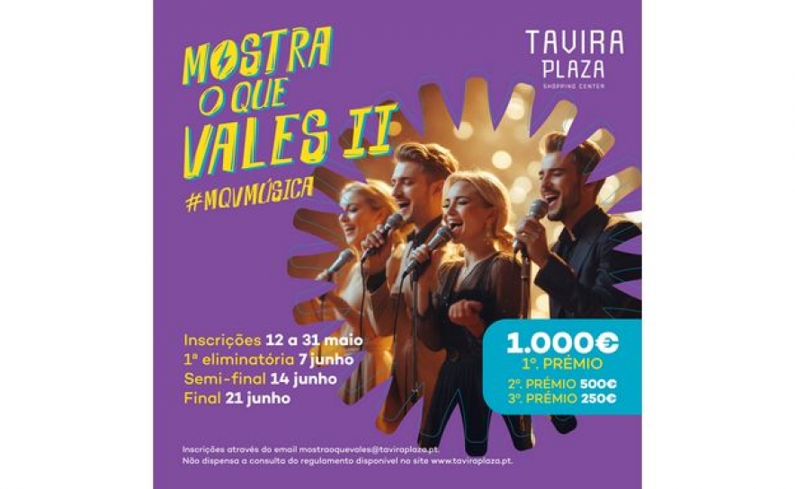 TAVIRA PLAZA APRESENTA A II EDIÇÃO «MOSTRA O QUE VALES» 