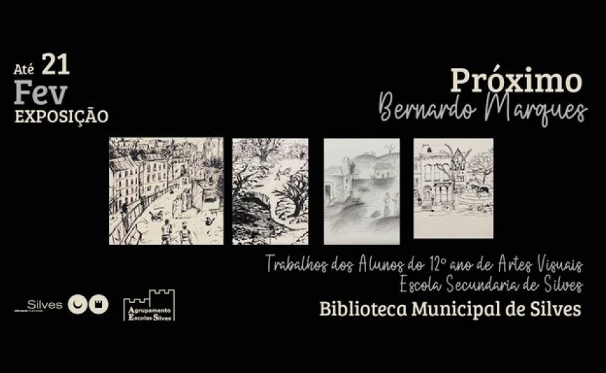 EXPOSIÇÃO «PRÓXIMO BERNARDO MARQUES» 