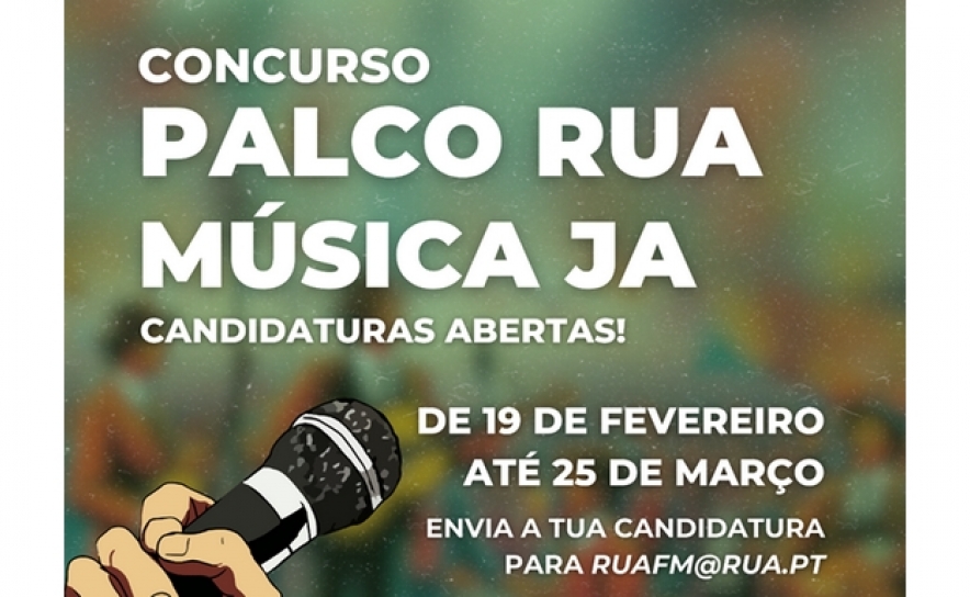 Palco Rua - Música JA - Candidaturas abertas 