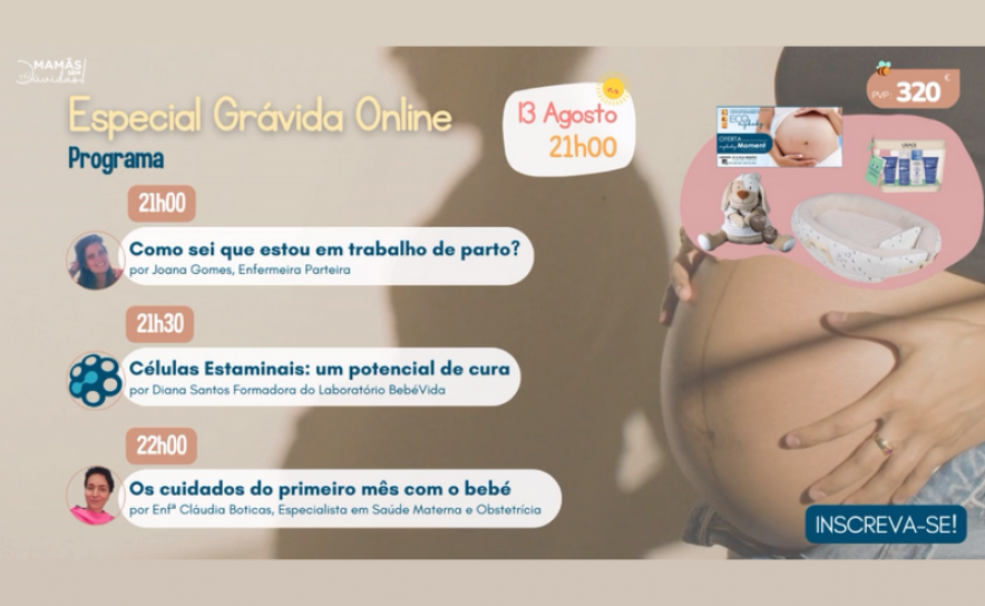  Especial Grávida Online: trabalho de parto e cuidados a ter no primeiro mês com o bebé