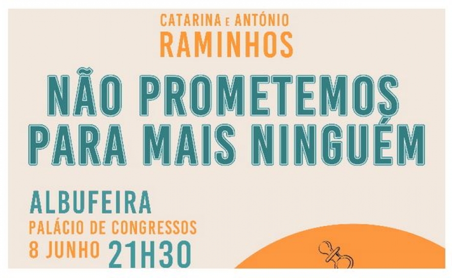 Palácio de Congressos do Algarve recebe «Não Prometemos para Mais Ninguém», de António e Catarina Raminhos 