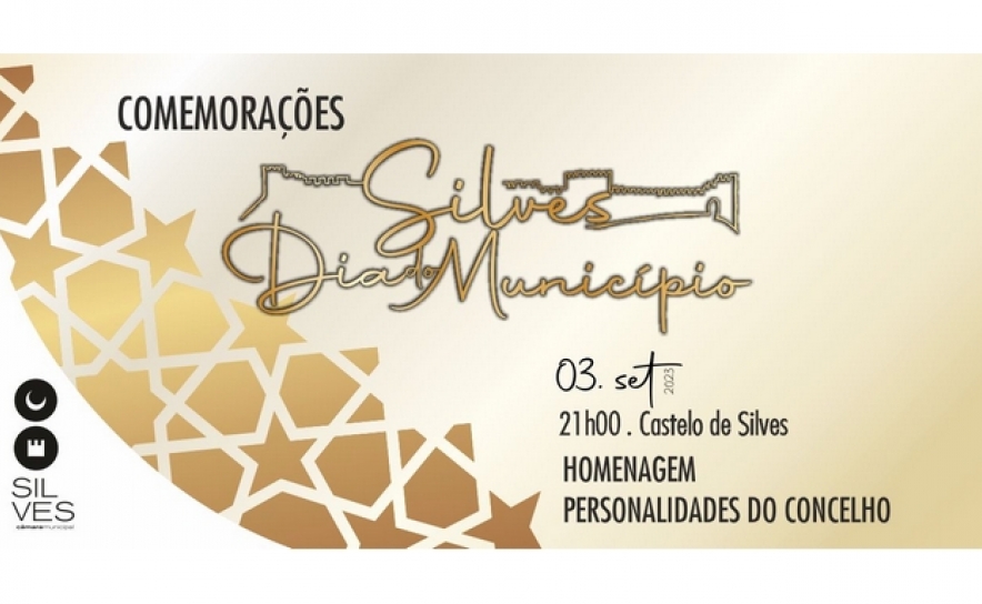 MUNICÍPIO DE SILVES ASSINALA «DIA DO MUNICÍPIO» COM HOMENAGEM A PERSONALIDADES DO CONCELHO