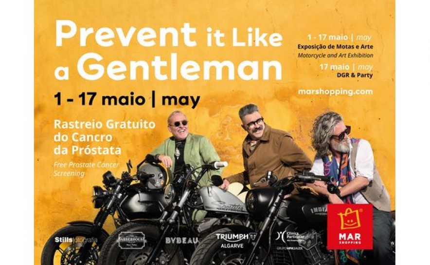 MAR SHOPPING ALGARVE APOIA SAÚDE MASCULINA COM 10.ª EDIÇÃO DA CAMPANHA «PREVENT IT LIKE A GENTLEMAN»
