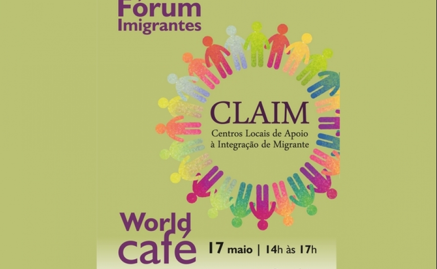 IMIGRAÇÃO SERÁ TEMA DE DEBATE DE WORLD CAFÉ DINAMIZADO PELO CLAIM