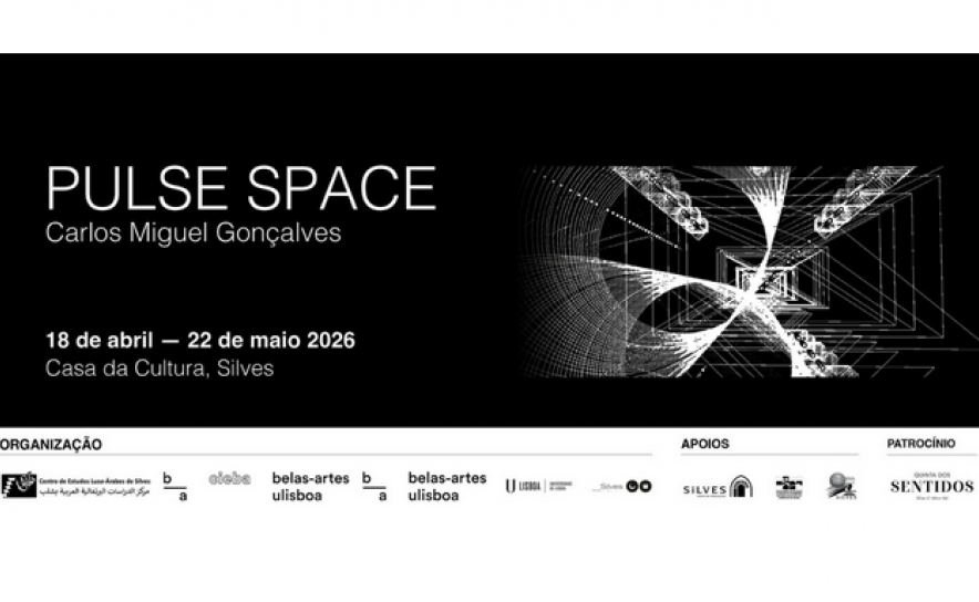 EXPOSIÇÃO «PULSE SPACE» INAUGURA A 18 DE ABRIL NA CASA DA CULTURA DE SILVES