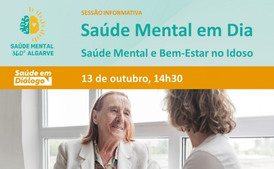 Novo Projeto Saúde Mental 360º Algarve, realiza uma sessão informativa sobre Saúde Mental e Bem-estar no Idoso em Quarteira, no Edifício Sociocultural – Sala Âncora