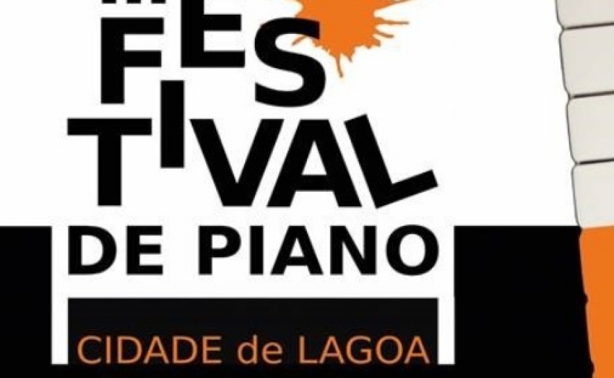 «III Festival de Piano Cidade de Lagoa» de 08 a 27 de maio